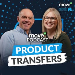 Product Transfers Explained: What to Do When Your Fixed Rate Ends