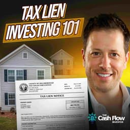 How to Earn a 13%-18% Average Annual Return in 2026 (Tax Lien Investing 101) | Ep. 1002