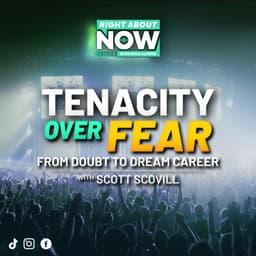 Tenacity Over Fear: How Scott Scovill Turned Doubt Into a Dream Career