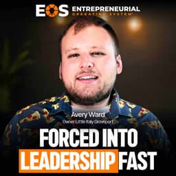 When You’re Forced to Lead Before You’re Ready | Avery Ward, CEO of Little Italy Ristorante