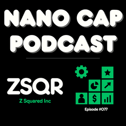 Z Squared - $ZSQR - Ep:077 - Nano Cap Podcast
