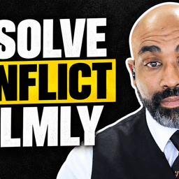 How To Resolve Conflicts Calmly