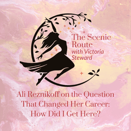 Ali Reznikoff on the Question That Changed Her Career: How Did I Get Here?