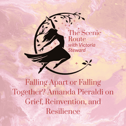 Falling Apart or Falling Together? Amanda Pieraldi on Grief, Reinvention, and Resilience