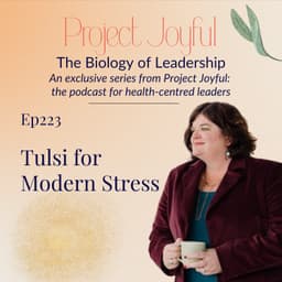 Tulsi - The Adaptogen for Modern Stress