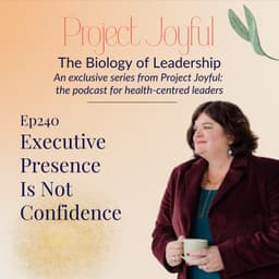 The Nervous System Side of Executive Presence