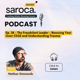 The Fraudulent Leader - Rescuing Your Inner Child and Understanding Trauma