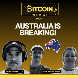 Why This Aussie Couple Is Banking On Bitcoin As Australia Breaks At The Financial Seams!