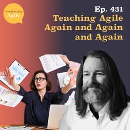 Greatest Hits: Teaching Agile Again and Again and Again