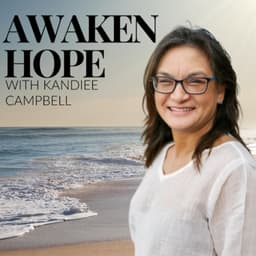 Awaken Hope with Rebecca Thorne on Show Up as Yourself