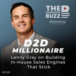 EP231 – Door-to-Door Millionaire: Lenny Gray On Building In‑House Sales Engines That Actually Stick