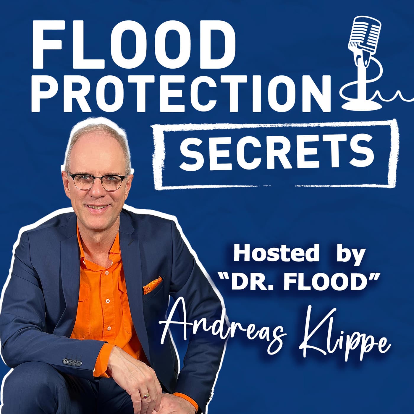 FLOOD PROTECTION SECRETS by Dr Andreas Klippe|Homeowner|Businessman|Public Servant|Architect/ Engr.