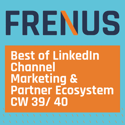 Best of LinkedIn: Channel Marketing & Partner Ecosystem CW 39/ 40