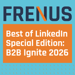 Best of LinkedIn: B2B Ignite 2026