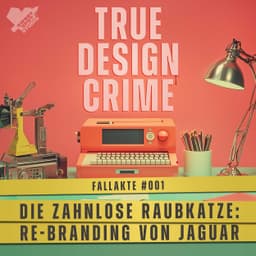 Die zahnlose Raubkatze: Das Jaguar Rebranding (True Design Crime – Fallakte #001)