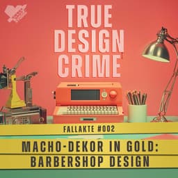 Macho-Dekor in Gold: Barbershop Design (True Design Crime - Fallakte #002)