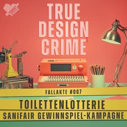 Sanifair Gewinnspiel-Kampagne (Fallakte #007 – True Design Crime)
