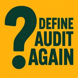 Define Audit Again