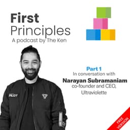 Part 1: Ultraviolette Automotive's Narayan Subramaniam on tinkering, designing and learning by discarding