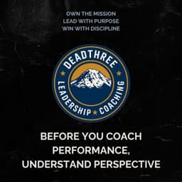 Before You Coach Performance, Understand Perspective: Part 2