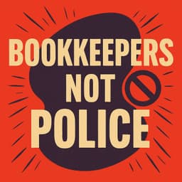 Bookkeepers Not Police