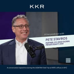 KKR’s Pete Stavros - a culture of ownership - live from AGM’s RIA Field Trip