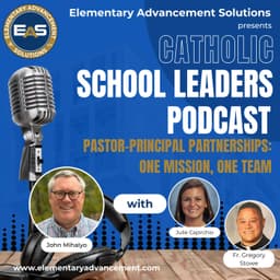 Pastor-Principal Partnerships: One Mission, One Team