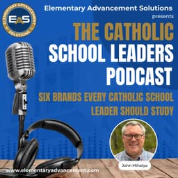 Six Brands Every Catholic School Leader Should Study