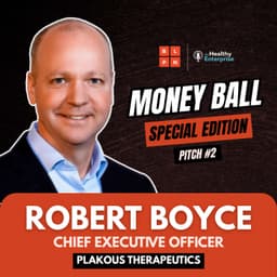 MONEY BALL Episode 2 - Robert Boyce, Plakous Therapeutics
