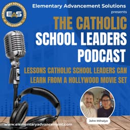 Lessons Catholic School Leaders Can Learn From a Hollywood Movie Set