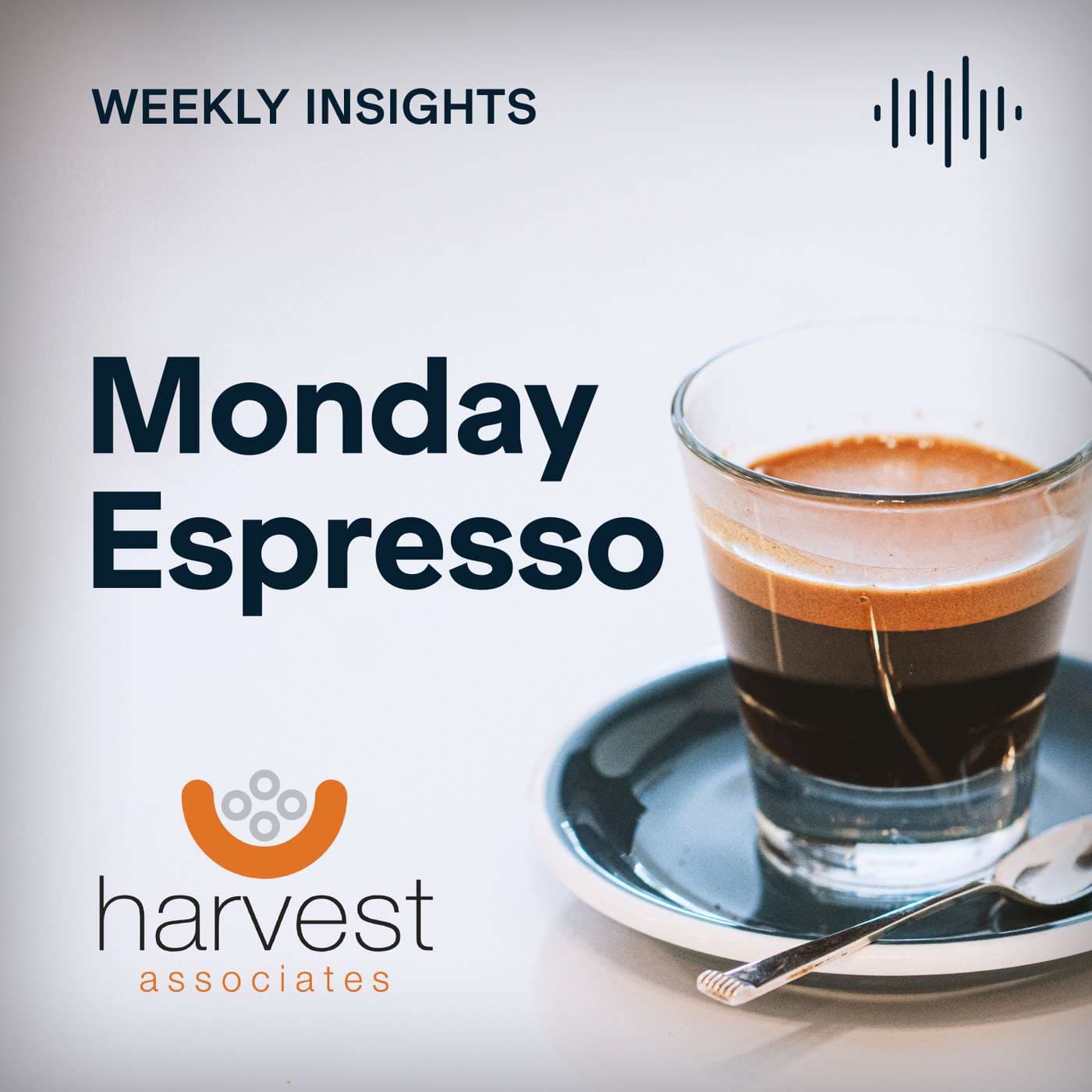 Harvest Associates Monday Espresso Podcast