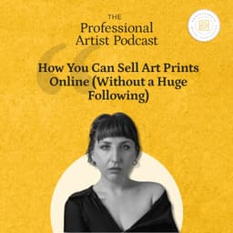 How You Can Sell Art Prints Online (Without a Huge Following)