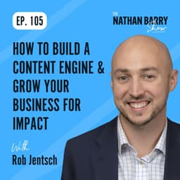 How To Build a Content Engine & Grow Your Business For Impact | 105