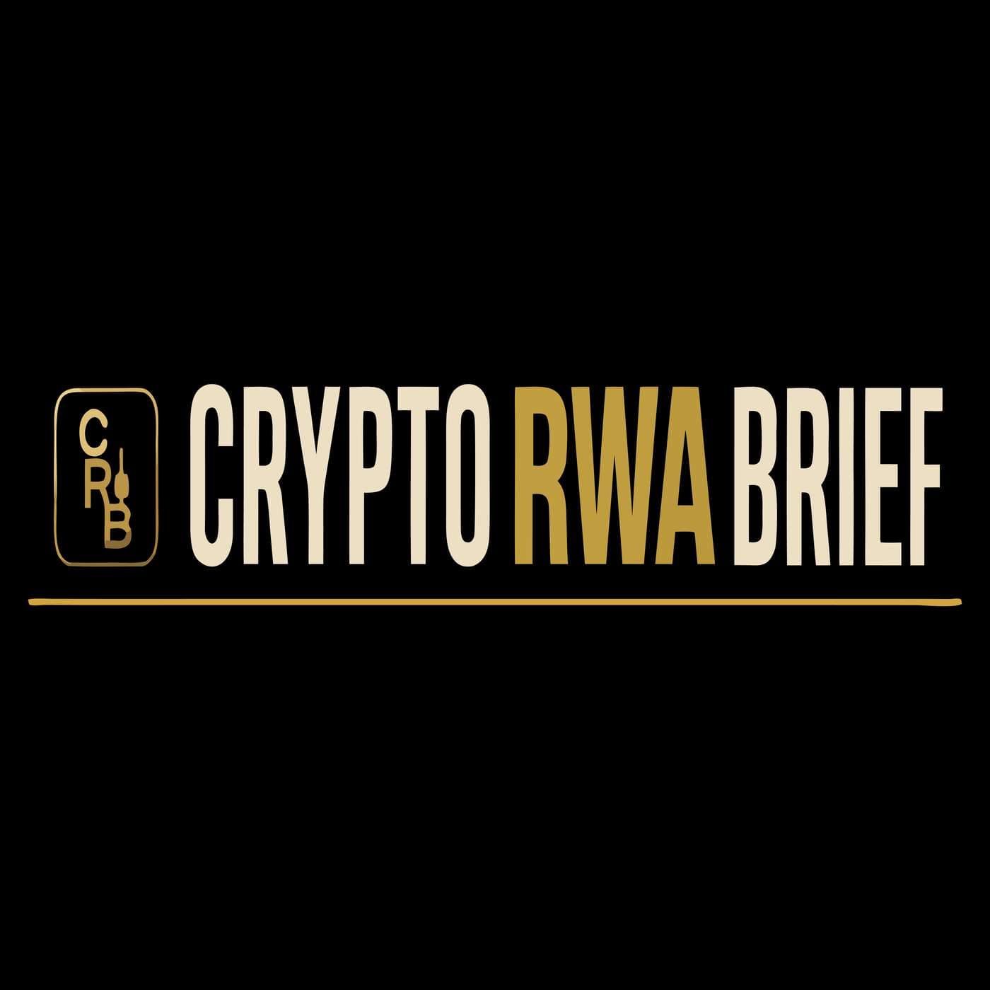 Crypto RWA Brief