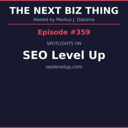 Next Biz Thing #359 seolevelup.com