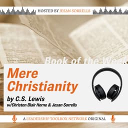 Mere Christianity by C.S. Lewis w/Christen Blair Horne & Jesan Sorrells