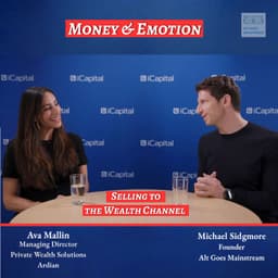 Ardian’s Ava Mallin - “managing money is managing emotion”