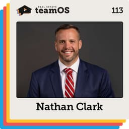30% Net Profit from a Real Estate Team That Runs Without You with Nathan Clark | Ep 113