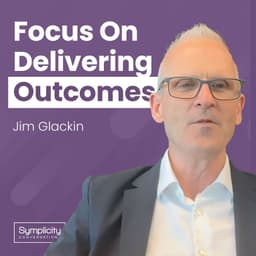 How To Build Relationships and Understand Outcomes | Jim Glackin