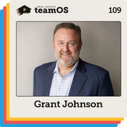 How Commercial Agents Boost Team Revenue and Referrals with Grant Johnson | Ep 109