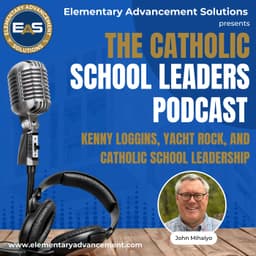 Kenny Loggins, Yacht Rock, and Catholic School Leadership