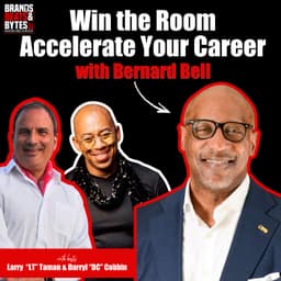 Album 8 Track 13: Win the Room - Accelerate Your Career w/Bernard Bell