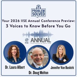 Your 2026 IISE Annual Conference Preview: 3 Voices to Know Before You Go