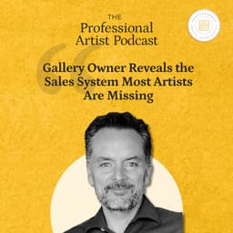 Gallery Owner Reveals the Sales System Most Artists Are Missing