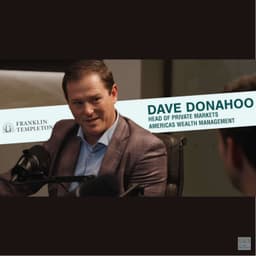 Franklin Templeton’s Dave Donahoo - “start with the end client” - live from AGM’s RIA Field Trip