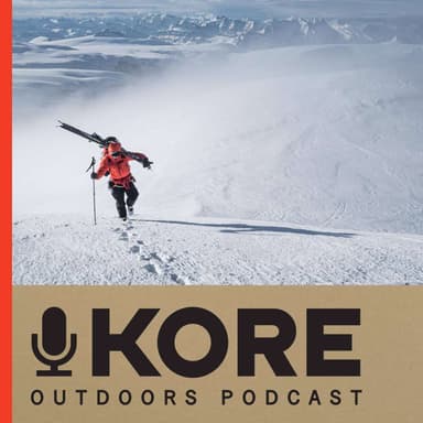 KORE Outdoors Podcast