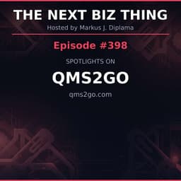 Next Biz Thing #398 qms2go.com