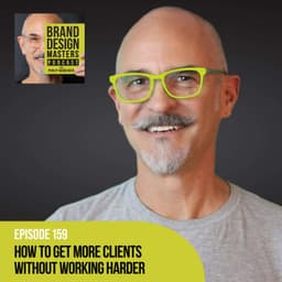 How to Get More Clients Without Working Harder