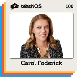 The Hidden Math Behind Referral-Only Real Estate Growth with Carol Foderick | Ep 100