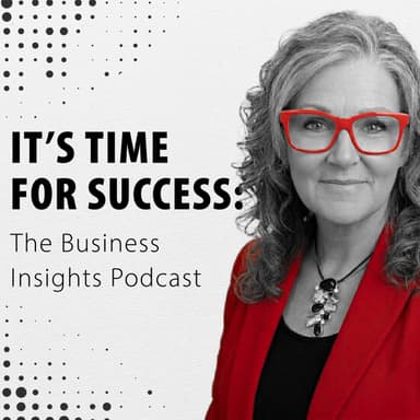 It's Time for Success: The Business Insights Podcast